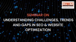 HiDM presents SAP - Student Activities & Program Digital Marketing Seminar Fest 2025 .......... The Seminar on Understanding Challenges, Trends, and Gaps in SEO and Website Optimization Practices will be conducted by Muskan Sheoran under the guidance of her mentor Er. Manmohan Singla. ......... Date:- Jan 17, 2025 Time:- 2 PM to 4 PM Highlights: 1. Current Challenges in SEO 2. Trends in SEO Practices 3. Common Pitfalls in SEO Practices 4. Emerging Technologies Affecting SEO 5. Building an Effect