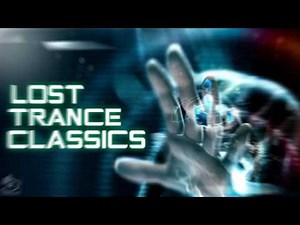 Lost Trance Classics Remember Mix