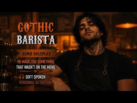 The Goth Barista Stays Late With You [ASMR Roleplay] [F4M] [Soft Spoken] [Cozy]