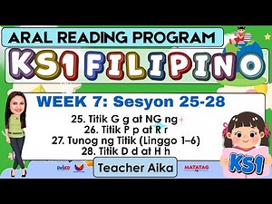 ARAL Program KS1 Filipino | Week 7 Sesyon 25–28 | Grade 1 to Grade 3 #AralProgram #ks1 #teacheraika