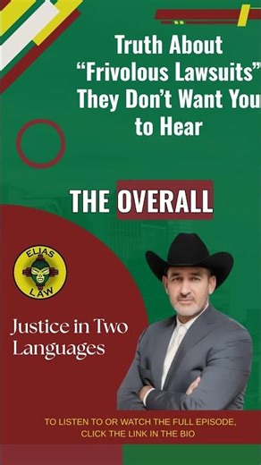 Truth About “Frivolous Lawsuits” They Don’t Want You to Hear