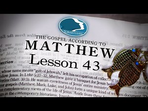 Lesson 43 - Matthew 12