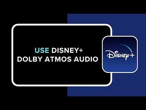 How to Use Disney Plus Dolby Atmos Audio