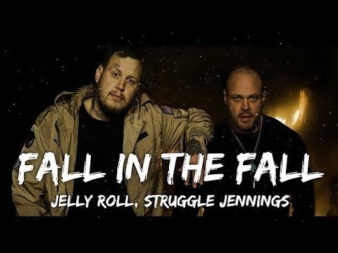 Jelly Roll & Struggle Jennings – Fall In The Fall (Lyrics) | Heart-Touching Song