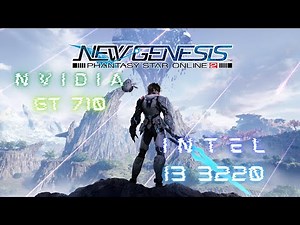 PHANTASY STAR ONLINE 2 NEW GENESIS 2021 | i3 3220 + GT 710