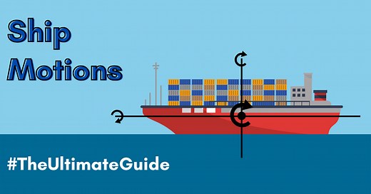 Ship Motions - The Ultimate Guide