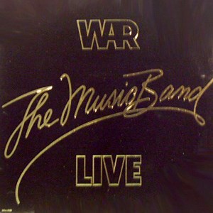 War - The Music Band Live
