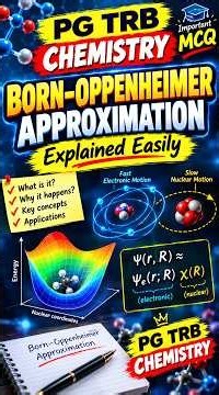 🔥 Born–Oppenheimer Approximation Explained Easily | Important MCQ | PG TRB Chemistry