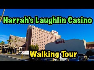 Harrah’s Laughlin Casino - Walking Tour