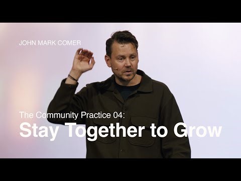 The Community Practice 04: Stay Together to Grow