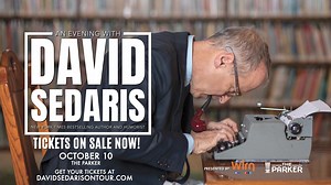 Humorist and author David Sedaris is bringing his wit and incisive social critiques to the Parker on October 10th. Don’t miss the Q&A and book signing as he discusses his new book, Pretty Ugly - Get your tickets today! | David Sedaris