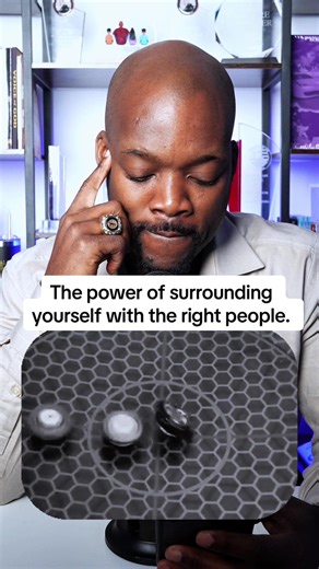 The power of surrounding yourself with the right people.