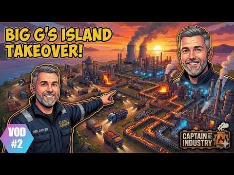 BIG G’S INDUSTRIAL TAKEOVER! 🏗️ Captain of Industry Early Access Gameplay