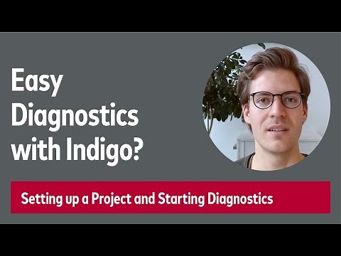 Easy Diagnostics With Vector Indigo? Setting Up a Project and Starting Diagnostics.