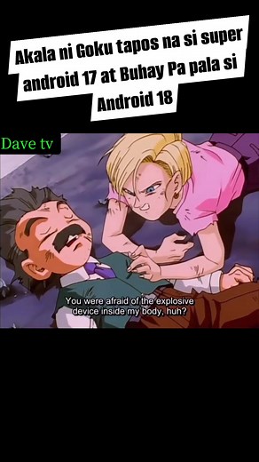 Akala ni goku tapos na si super android 17 at Buhay Pa pala si android 18 #dbgt #enjoy #viewers #everyonehighlights | Dave Matthew Orejines