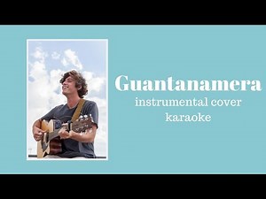 Guantanamera - Guitarricadelafuente | Instrumental Cover/Karaoke (Prod. Shadejay)