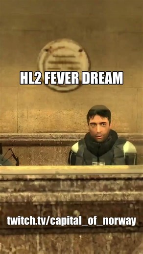 hl2 fever dream