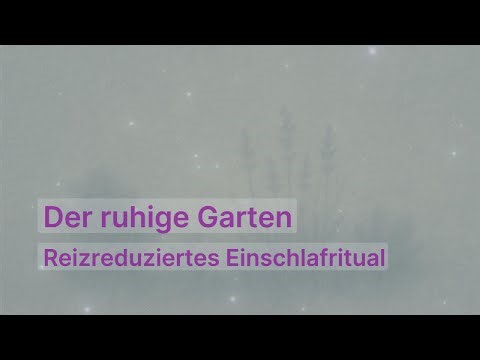 Einschlafhilfe: Der ruhige Garten · Reizreduziertes Einschlafritual für sensible und wache Kinder