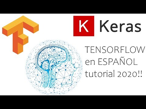 Tensorflow 2 ESPAÑOL|✅|Keras TENSORFLOW sequential parte 1|2020