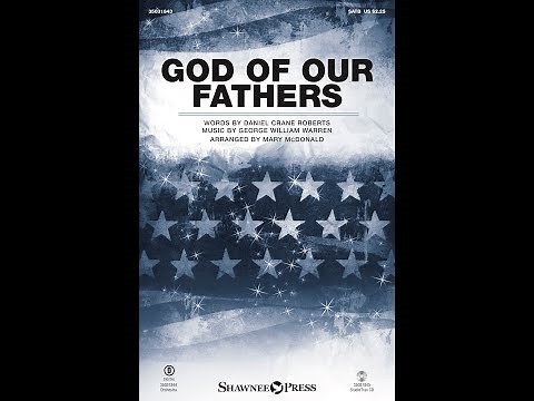 GOD OF OUR FATHERS (SATB Choir) - arr. Mary McDonald