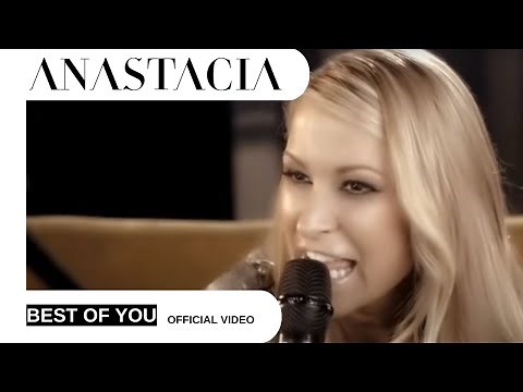 Anastacia - Best Of You (OFFICIAL VIDEO)