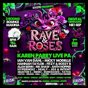 🌹💜 EXCITE PRESENTS: RAVE & ROSES 💜🌹 Get ready for a night of energy and madness as we take over Digital Newcastle on Saturday 7th February 2026! ✨ 2 Rooms of Bounce & Makina ⏰ 8PM - 4AM 📍 Digital, Newcastle (NE1 4EP) 🌹 Excite Rave & Roses décor 🔥 Live PA – Karen Parry (Discoland / Shooting Star) Plus an incredible line-up featuring: Ian Van Dahl • Micky Modelle • Hannah Taylor • Fitzy & Rossy B • Alan Benn • Rik Shaw • Anth Hopper • Hypernoiz • Healy • JGS & Intent • Selector C • Merki • 