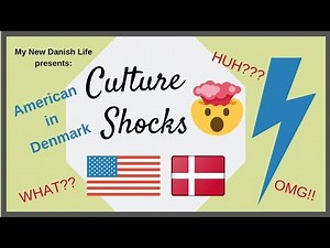 Culture Shocks / American in Denmark / Expat Life