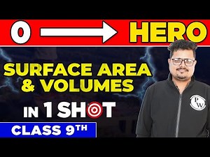 SURFACE AREA & VOLUMES in One Shot - From Zero to Hero || Class 9th