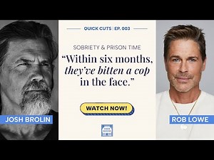 Josh Brolin & Rob Lowe on Sobriety, Prison, and Getting Domesticated | Godmothers Interviews