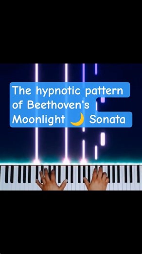 the hypnotic effect ✨ of Beethoven's Moonlight 🌛 Sonata #piano #classicalmusic #pianosonatas