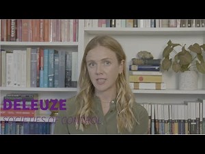 Deleuze, Societies of Control