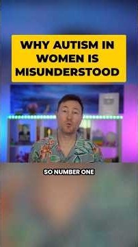 Why the Autism Diagnosis Model Fails Women