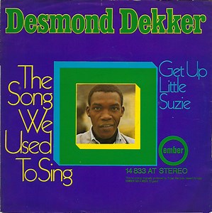 Desmond Dekker - The Song We Used To Sing