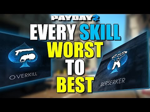 Every SKILL ranked WORST to BEST! (Payday 2)