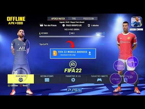 FIFA 22 MOBILE OFFLINE PARA ANDROID GRAFICOS PS5 PATCH REMASTERIZADO