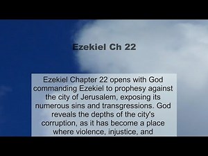 Ezekiel Chapter 22 summary and read together