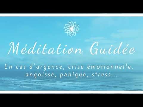 Guided Meditation. In case of emergency. Emotional crisis, anguish, anxiety, panic, stress...