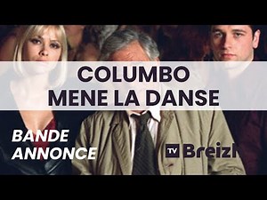 bande annonce Columbo : Columbo mène la danse sur TV Breizh