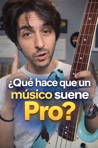 Qué hace que un músico suene pro?