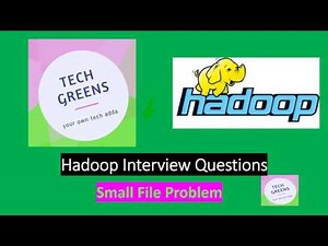Hadoop Tutorial | Hadoop Small File Problem | Interview Question