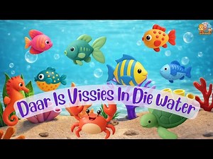 Afrikaanse Kinderliedjie | Daar Is Vissies In Die Water | Afrikaanse Kinder Rympies