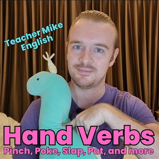 English verbs for things that we do with our hands | Teacher Mike English