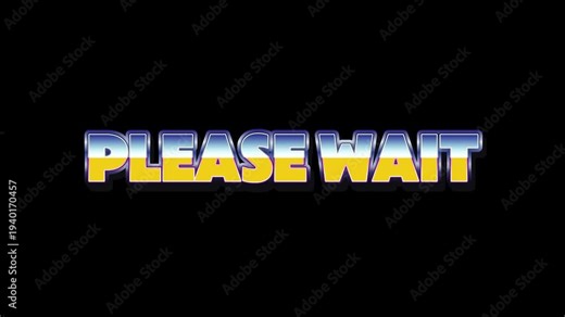 Captivating retro 'Please Wait' text in a vibrant, shiny metallic arcade-style font, a digital message signaling an important loading process or system standby operation