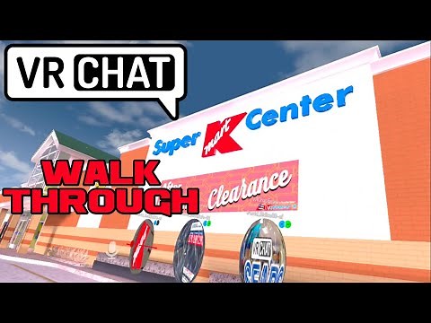 VRChat - KMart Super Center Walkthrough 😎RєαlƁєηנαмιllιση