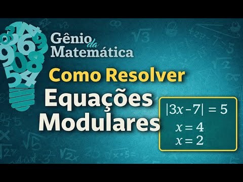 Como Resolver Equações Modulares - Passo a Passo