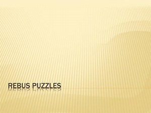 REBUS PUZZLES - SlideServe