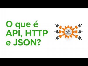O que é API, HTTP e JSON? Conceitos fundamentais para construção de chatbots.