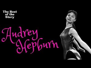 Audrey Hepburn: The Secret Dance Life That Saved Her | The Rest of the Story | ep 64
