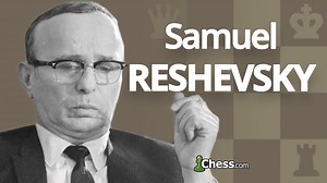 Samuel Reshevsky | Greatest Chess Minds