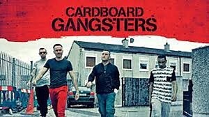 The Cardboard Gangsters (2017)